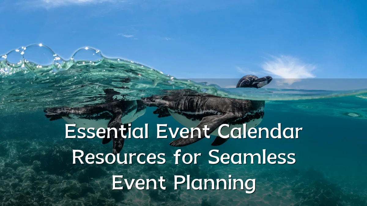 Essential Event Calendar Resources for Seamless Event Planning