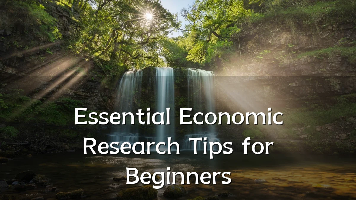 Essential Economic Research Tips for Beginners