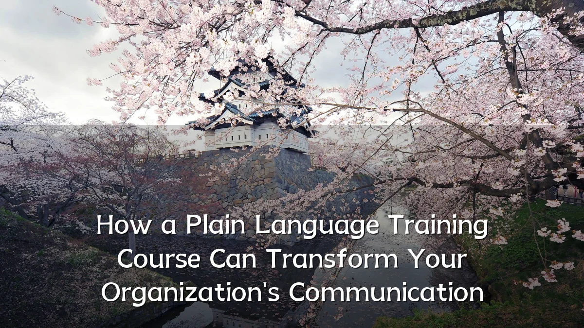 How a Plain Language Training Course Can Transform Your Organization's Communication